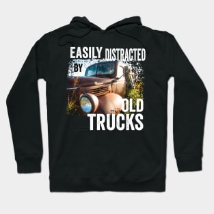 Retro Vintage: Easily Distracted by Old Trucks Hoodie